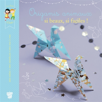 Origamis animaux : si beaux, si faciles !