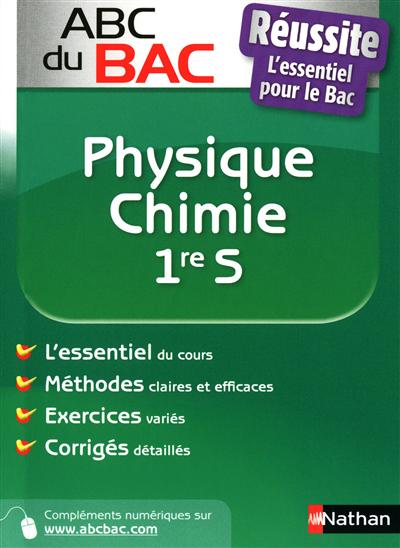 ABC Réussite : Physique-chimie 1re S