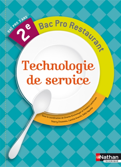Technologie de service : 2e, bac pro restaurant