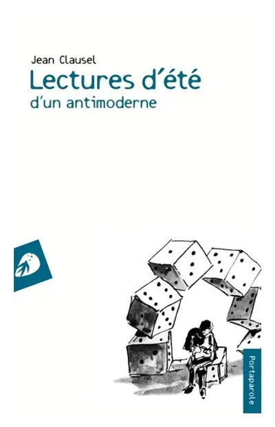 Lectures d'été d'un antimoderne