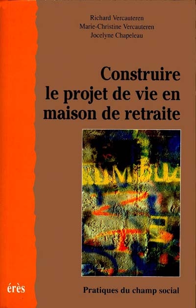 Construire le projet de vie en maison de retraite