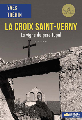 La Croix Saint-Verny : la vigne du père Tupal