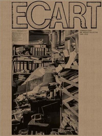 Almanach Ecart : une archive collective : 1969-2019