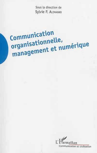 Communication organisationnelle, management et numérique