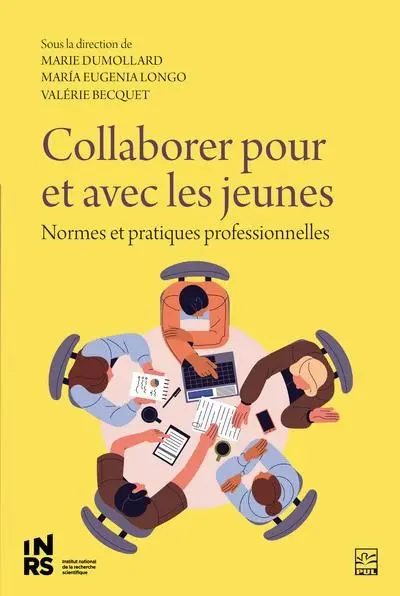 Collaborer pour et avec les jeunes : Normes et pratiques professionnelles