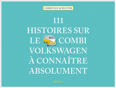 111 histoires sur le Combi...