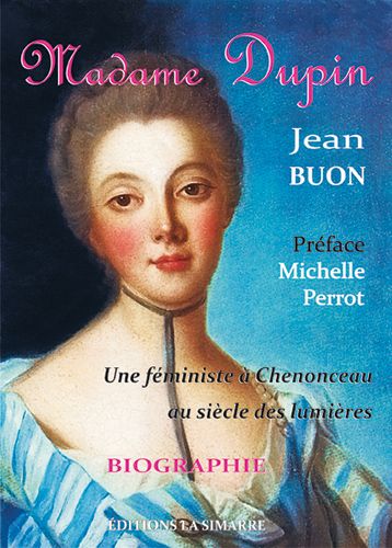 Madame Dupin : une féministe à Chenonceau au siècle des Lumières