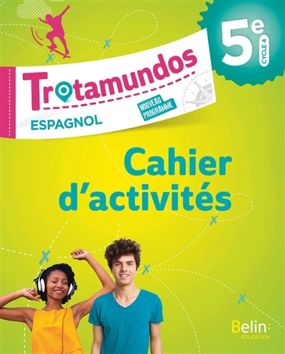 Trotamundos, espagnol 5e, cycle 4 : nouveau programme : cahier d'activités