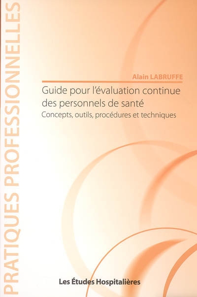 Guide pour l'évaluation continue des personnels de santé : concepts, outils, procédures et techniques