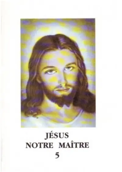 Jésus notre maître. Vol. 5