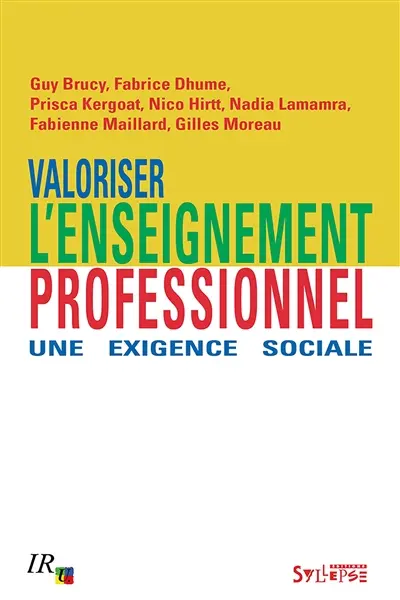 Valoriser l'enseignement professionnel : une exigence sociale