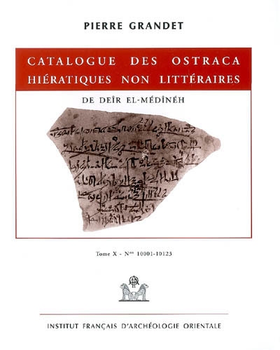 Catalogue des ostraca hiératiques non littéraires de Deir el-Médineh. Vol. 10. N° 1001-1123