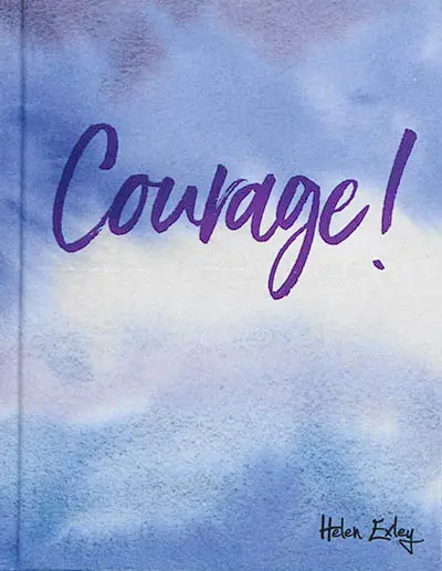 Courage !