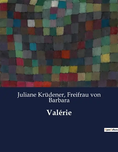 Valérie : Un voyage intérieur : la quête de l'amour et de la vertu