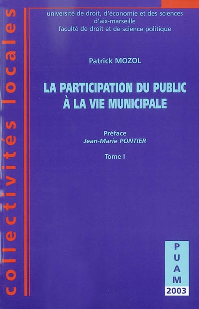 La participation du public à la vie municipale. Vol. 1