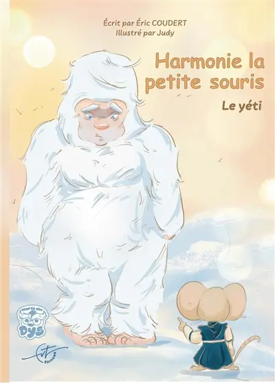 Harmonie la petite souris : Tome 6 : Le Yeti