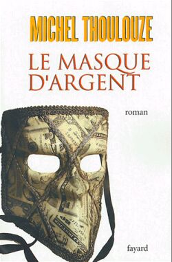 Le masque d'argent : roman