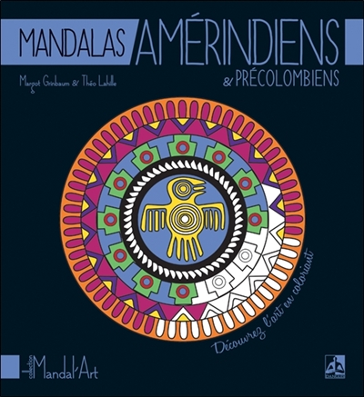 Mandalas amérindiens & précolombiens