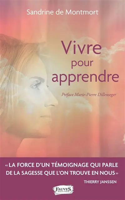 Vivre pour apprendre : témoignage