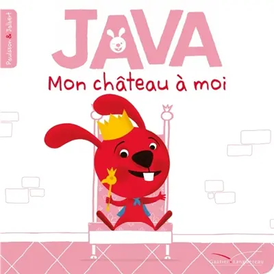 Java. Vol. 4. Mon château à moi