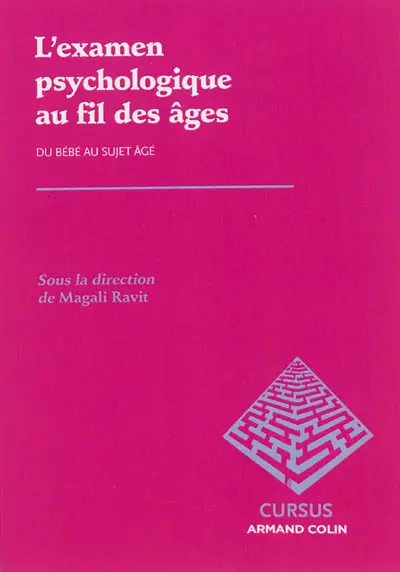 L'examen psychologique au fil des âges : du bébé au sujet âgé