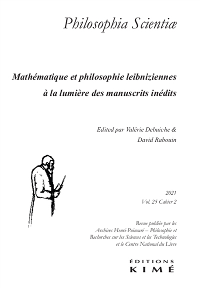 Philosophia scientiae, n° 25-2. Mathématique et philosophie leibniziennes à la lumière des manuscrits inédits