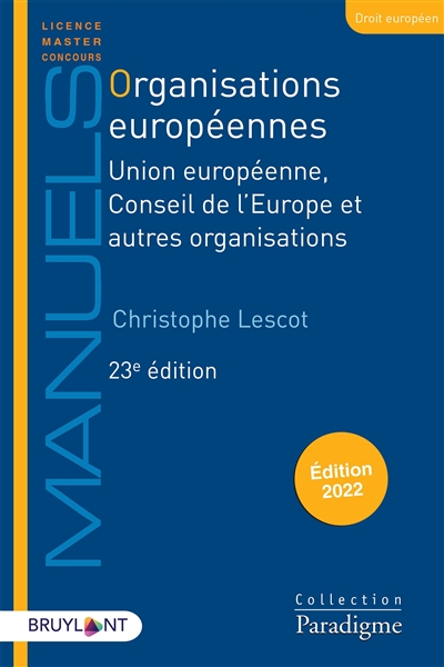 Organisations européennes : Union européenne, Conseil de l'Europe et autres organisations : 2022