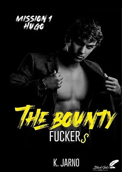 The bounty fuckers. Vol. 1. Mission 1 : Hugo