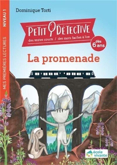 Petit détective. La promenade : dès 6 ans