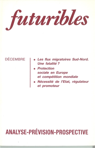Futuribles 171, décembre 1992. Les flux migratoires Sud-Nord. Une fatalité ? : Protection sociale en Europe et compétition mondiale