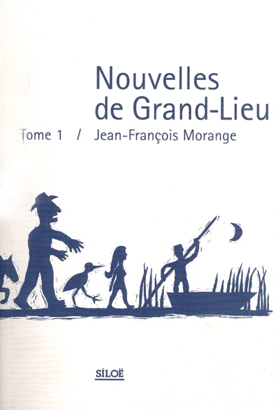 Nouvelles de Grand-lieu (tome 1)