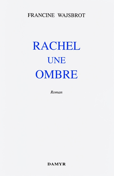 Rachel une ombre