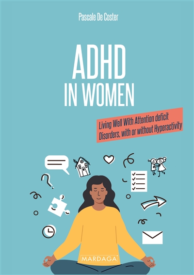 ADHD in Women : Living Well...