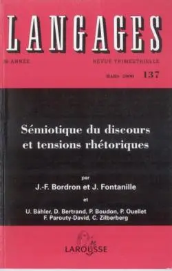 Langages, n° 137. Sémiotique du discours et tensions rhétoriques