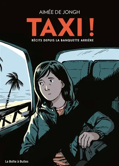 Taxi ! Récits depuis la banquette arrière 