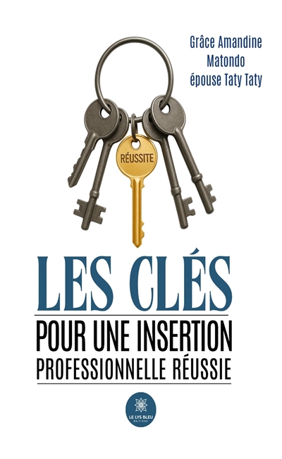 Les clés pour une insertion...