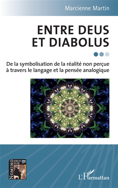 Entre deus et diabolus : de la symbolisation de la réalité non perçue à travers le langage et la pensée analogique