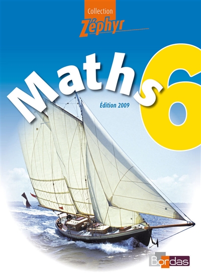 Maths, 6e : manuel de l'élève