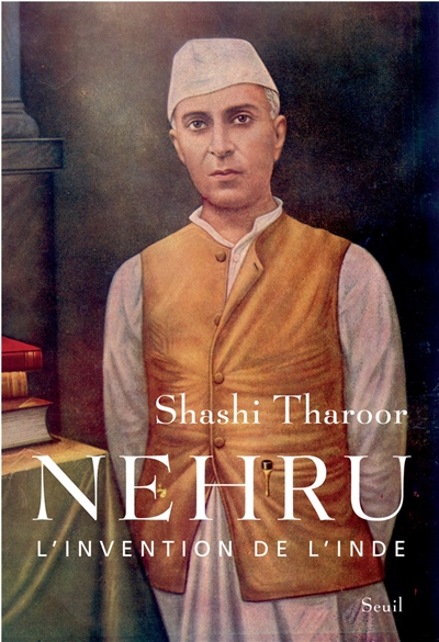 Nehru, l'invention de l'Inde