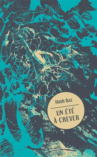 Un été à crever