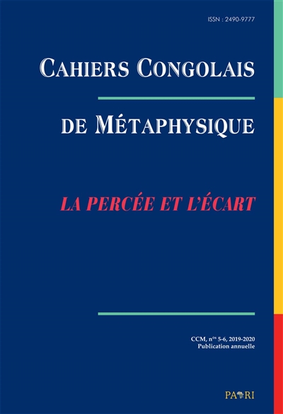 Cahiers congolais de métaphysique, n° 5-6. La percée et l'écart