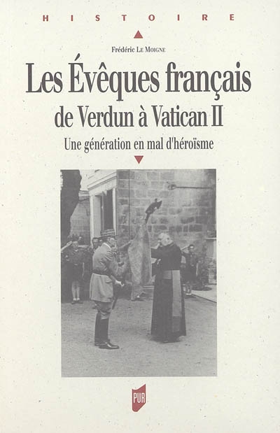 Les évêques français de Verdun à Vatican II : une génération en mal d'héroïsme
