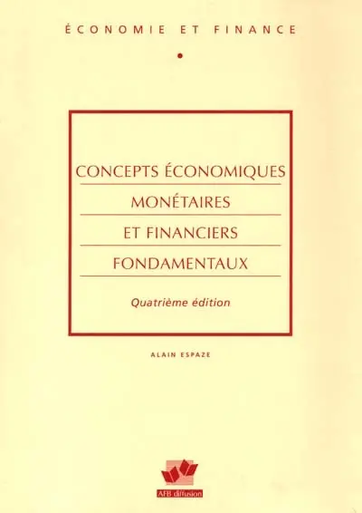 Concepts économiques, monétaires et financiers fondamentaux
