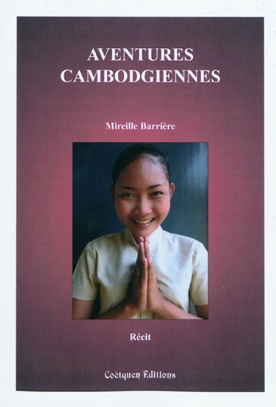 Aventures cambodgiennes : récit