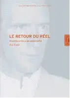 Le retour du réel : situation actuelle de l'avant-garde