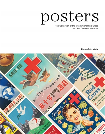Posters : the collection of the international Red Cross and Red Crescent Museum