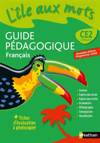 Tout le français au CE2 : guide pédagogique