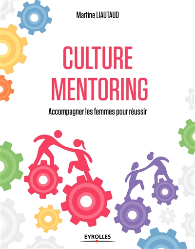 Culture mentoring : accompagner les femmes pour réussir