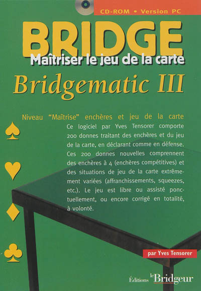 Bridgematic III : maîtriser le jeu de la carte