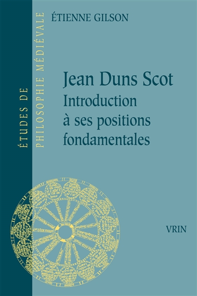 Jean Duns Scott : introduction à ses positions fondamentales